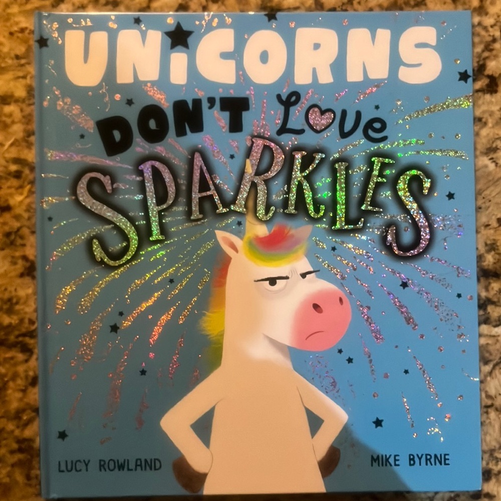 Unicorns Don’t Love Sparkles